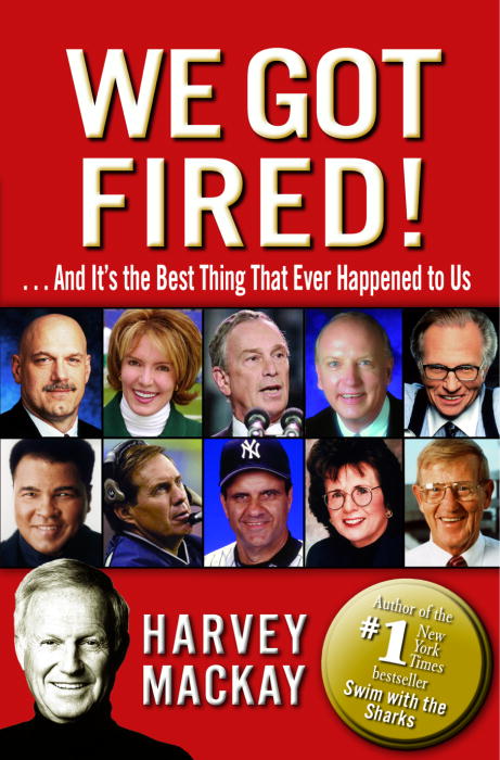 Détails du titre pour We Got Fired! par Harvey Mackay - Disponible